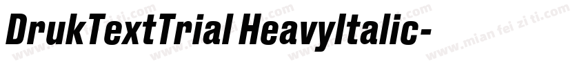 DrukTextTrial HeavyItalic字体转换